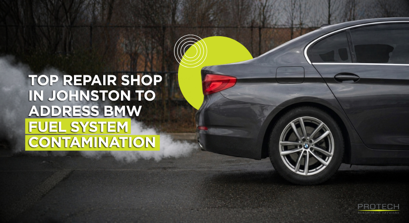 Top Repair Shop in Johnston To Address BMW Fuel System Contamination